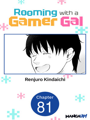 cover image of Rooming with a Gamer Gal, Chapter 81
